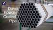 Introduction to Daiwa Powder Coated Pipe