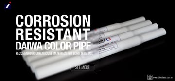 Corrosion-Resistant Daiwa Color Pipe | Greenhouse Materials for Long Term Use