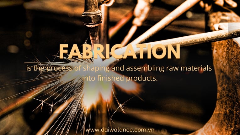 fabrication