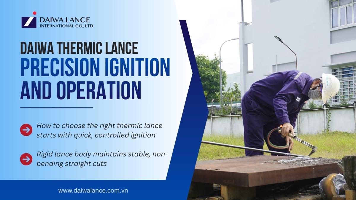 how-to-choose-the-right-thermic-lance-daiwa-precision-ignition-operation