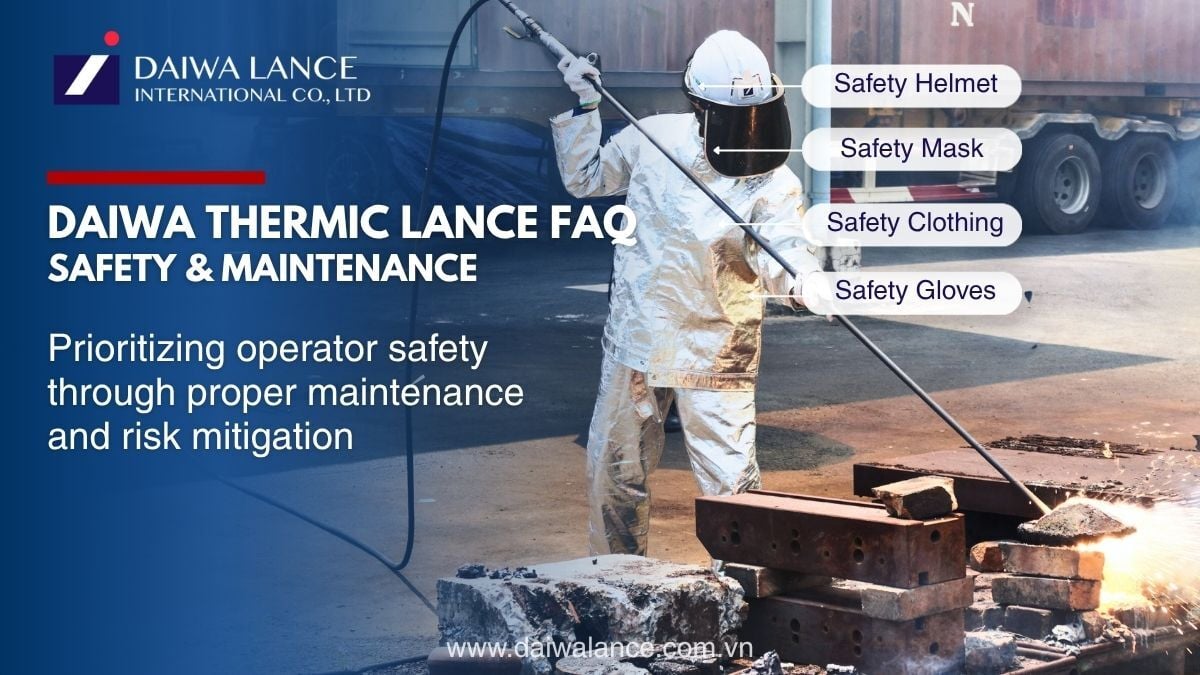 thermic-lance-faq-safety-maintenance