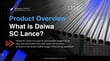 What is Daiwa SC Lance? Metallurgical Self-Consuming Pipe Overview