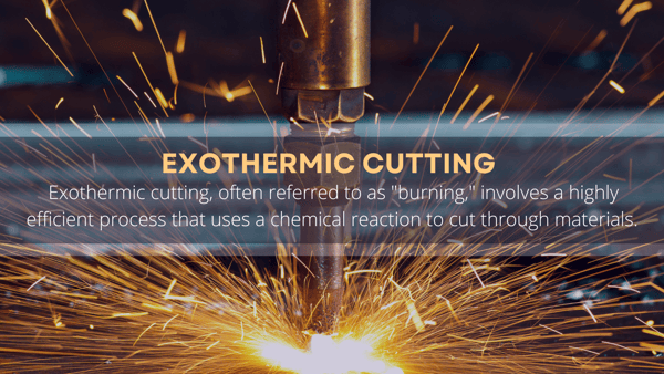 Exothermic Cutting