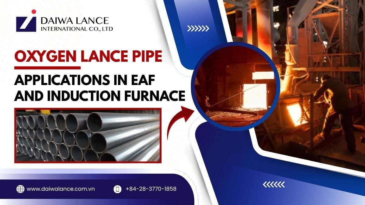 Oxygen Lance Pipe Applications in EAF and Induction Furnace: When to Use a Calorized Lance Pipe?のサムネイル